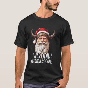 Santa Viking jul Manar I var Odin före Chris T Shirt