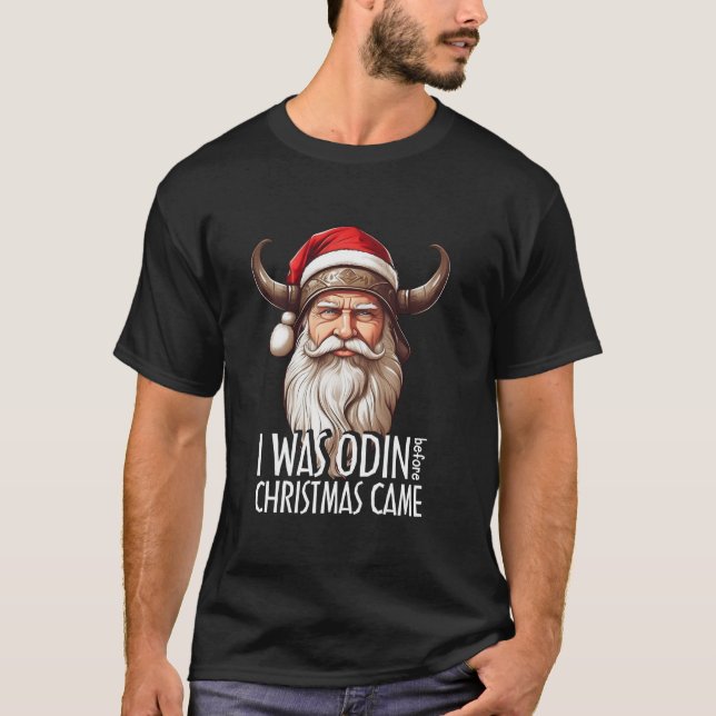 Santa Viking jul Manar I var Odin före Chris T Shirt (Framsida)