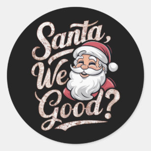 Santa We Bra? Kids jul Funny Julafton Runt Klistermärke