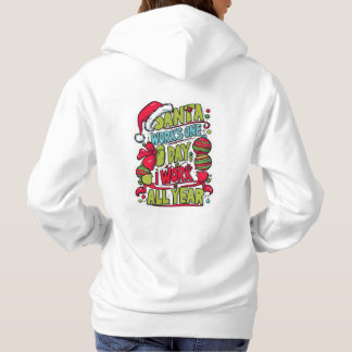 Santa Works One Day Hoodie T Shirt