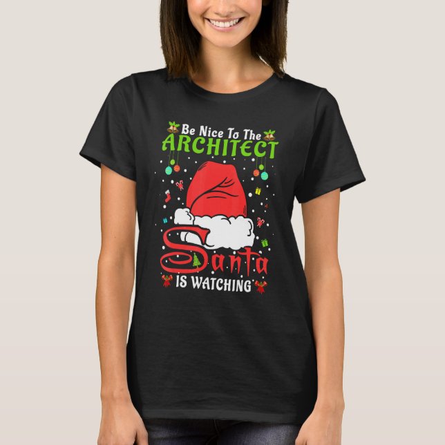 Santa Xmas Pajamas Be Nice To The Architect Christ T Shirt (Framsida)