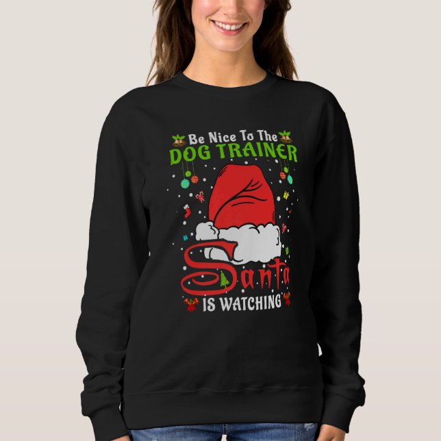 Santa Xmas Pajamas Be Nice To The Dog Trainer Chri T Shirt (Framsida)
