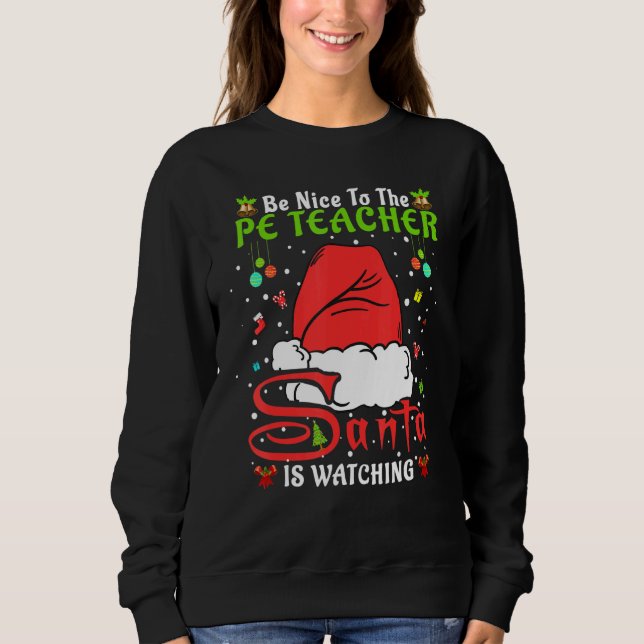 Santa Xmas Pajamas Be Nice To The Pe Teacher Chris T Shirt (Framsida)
