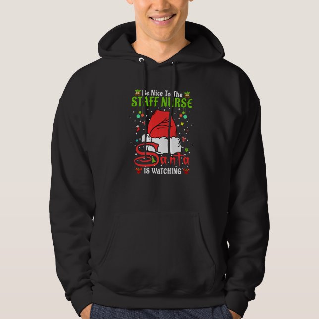 Santa Xmas Pajamas Be Nice To The Staff Nurse Chri Hoodie (Framsida)