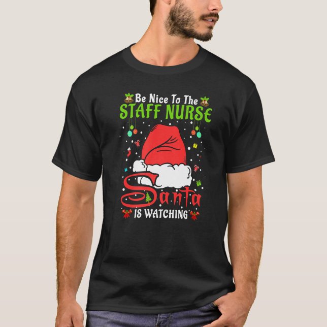 Santa Xmas Pajamas Be Nice To The Staff Nurse Chri T Shirt (Framsida)