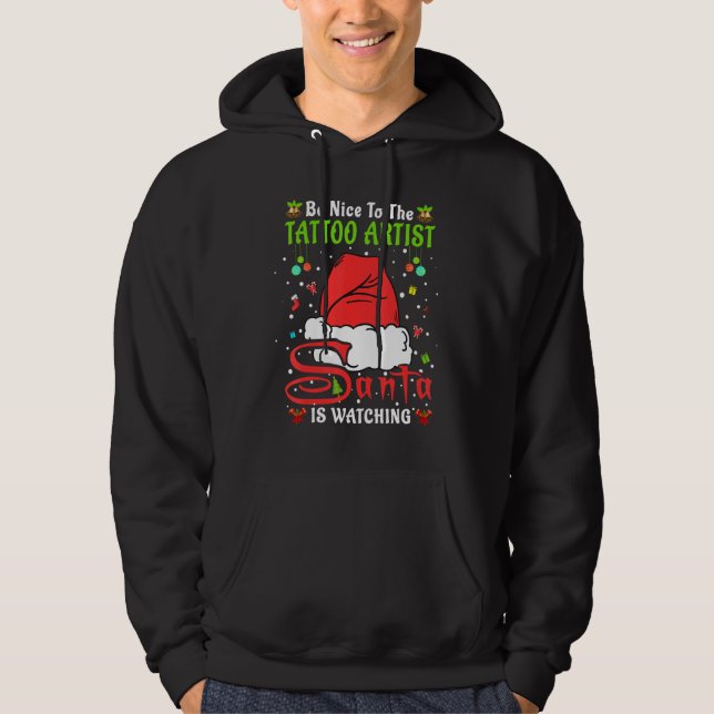 Santa Xmas Pajamas Be Nice To The Tattoo Artist Ch Hoodie (Framsida)