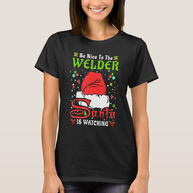 Santa Xmas Pajamas Be Nice To The Welder Christmas T Shirt (Framsida)