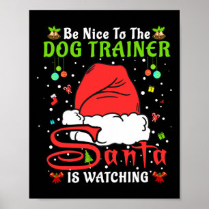 Santa Xmas Pyjamas Var Snäll Mot Hundtränaren Chri Poster