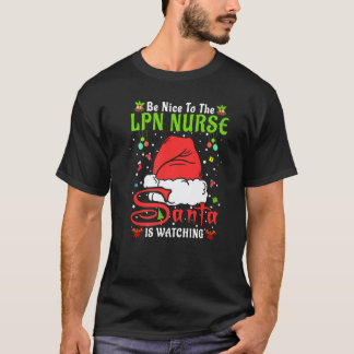 Santa Xmas Pyjamas Var Snäll Mot Lpn Sjuksköterska T Shirt