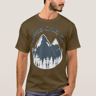 SantaCruz CA Mountains Hiking Climate Camping T Shirt