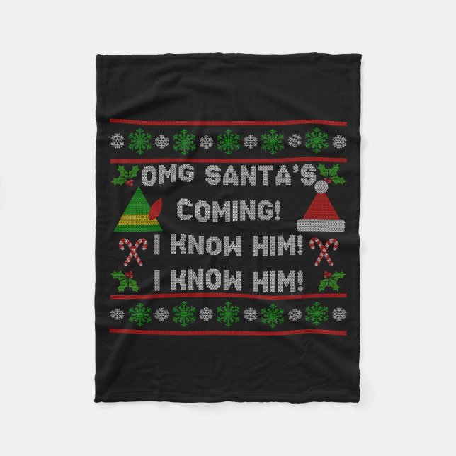 Santa's Coming! I Know Him! Ugly Christmas Sweater Fleecefilt (Framsidan)