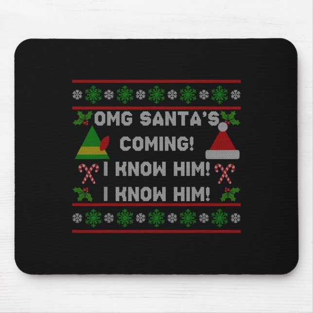 Santa's Coming! I Know Him! Ugly Christmas Sweater Musmatta (Framsidan)