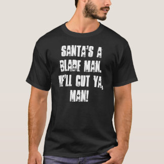 Santas en bladman. Han ska snittet Ya, man! Tee