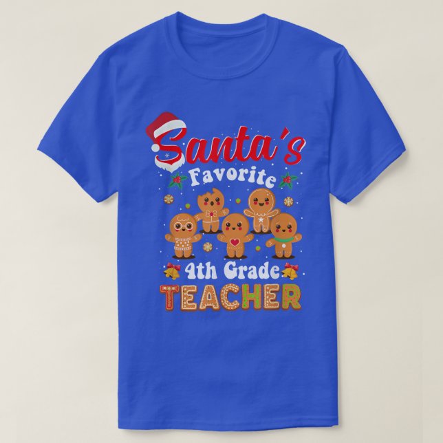 Santas Favorite 4:e Klass Lärare Funny Julafton ti T Shirt (Design framsida)