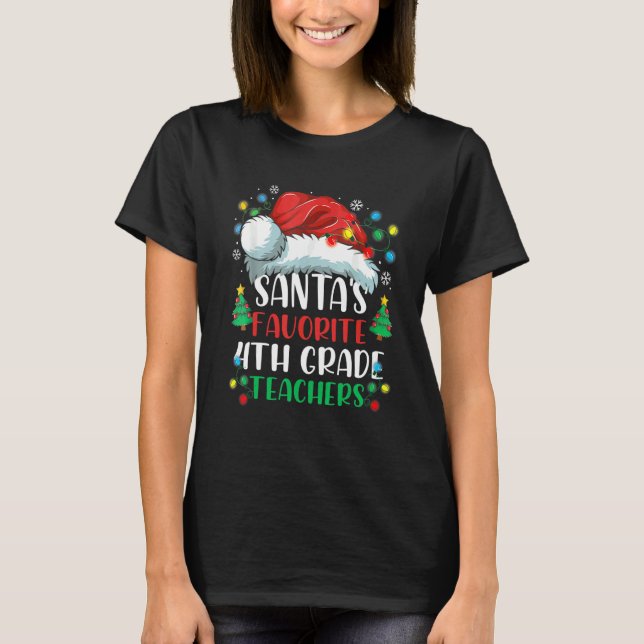 Santa's Favorite 4th Grade Teacher Christmas Santa T Shirt (Framsida)