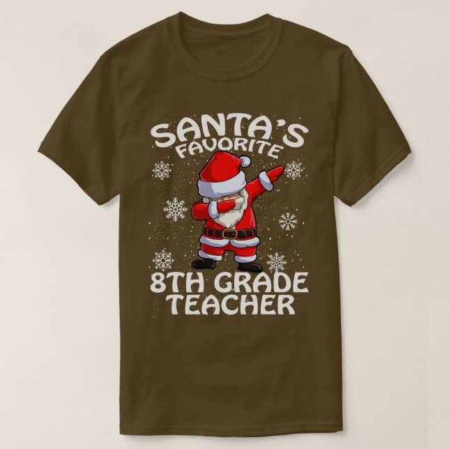 Santas Favorite 8:te Klass Lärare jul T Shirt (Design framsida)