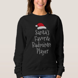 Santas Favorite Badminton Player Christmas Badmin T Shirt