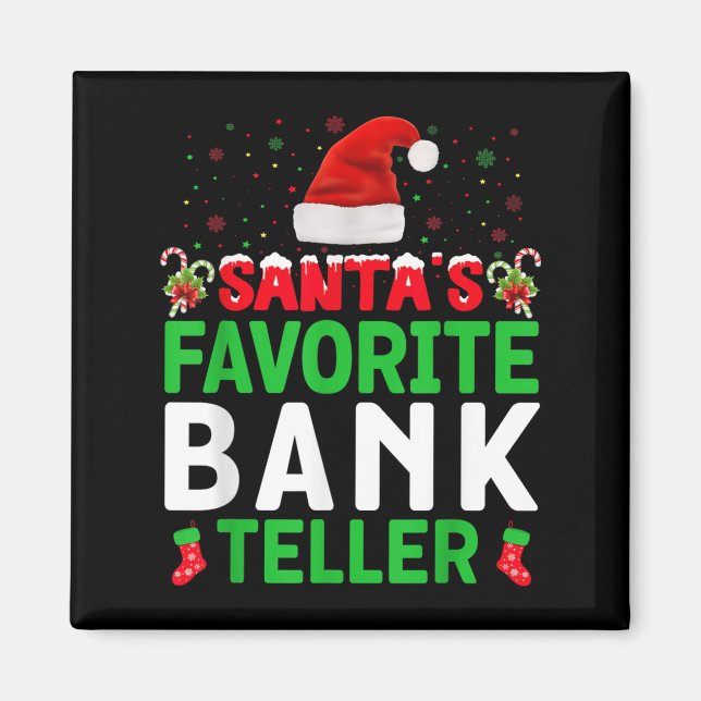 Santa's Favorite Bank Teller Christmas Matching Co Magnet (Framsidan)