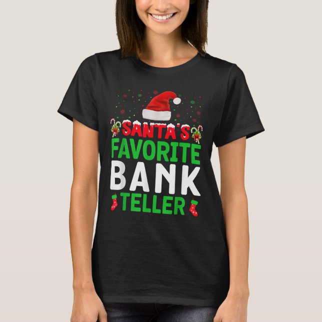 Santa's Favorite Bank Teller Christmas Matching Co T Shirt (Framsida)