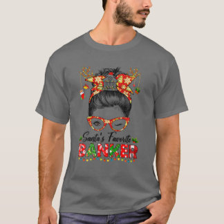 Santa's Favorite Banker Messy Bun Hair jul T Shirt
