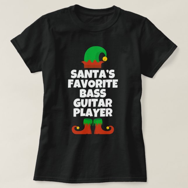 Santas Favorite Bass Guitar Player Den fina julen T Shirt (Design framsida)