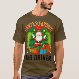 Santas Favorite Buss Driver Worlds Okayest Buss Dr T Shirt