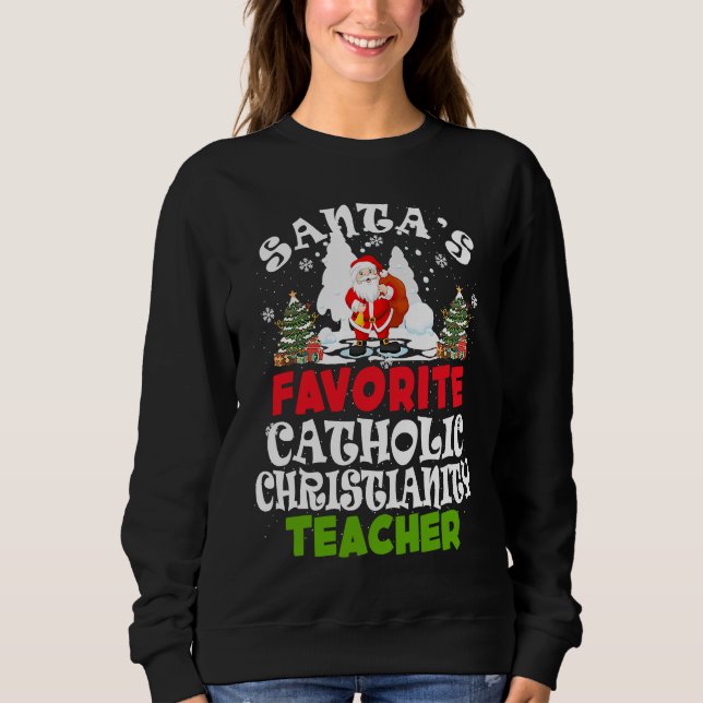 Santa's Favorite Catholic Christianity Teacher Chr T Shirt (Framsida)