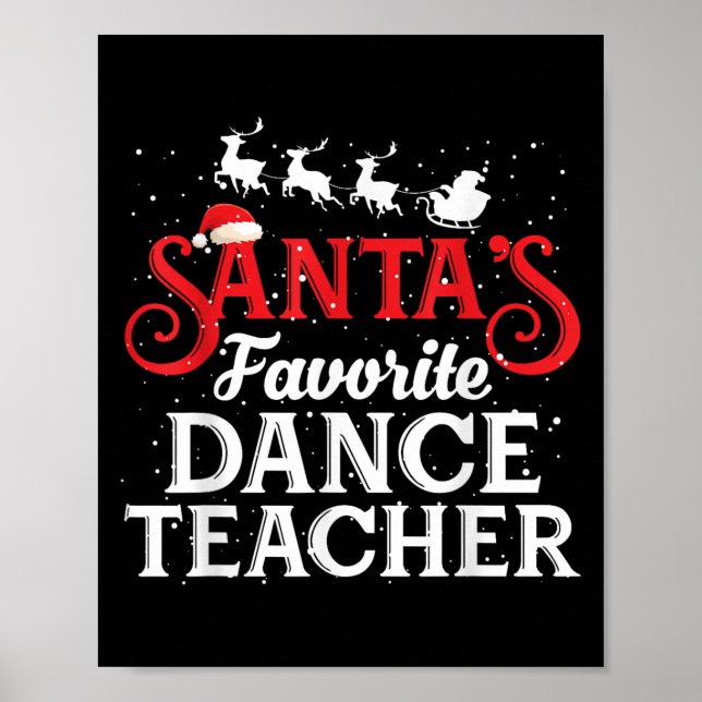 Santa's Favorite Dance Teacher Funny Christmas Men Poster (Framsidan)