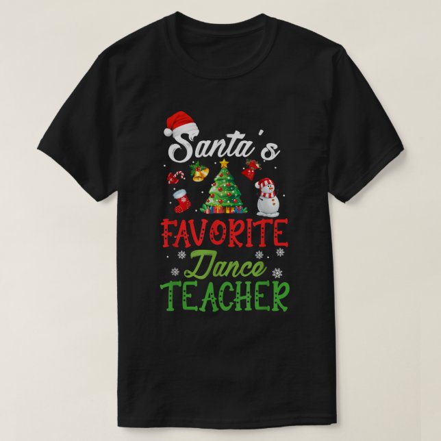 Santas Favorite Dance Teacher Funny Julgran T Shirt (Design framsida)