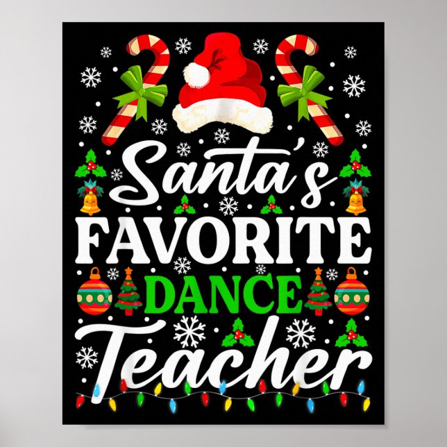 Santa's Favorite Dance Teacher Shirt Funny Christm Poster (Framsidan)