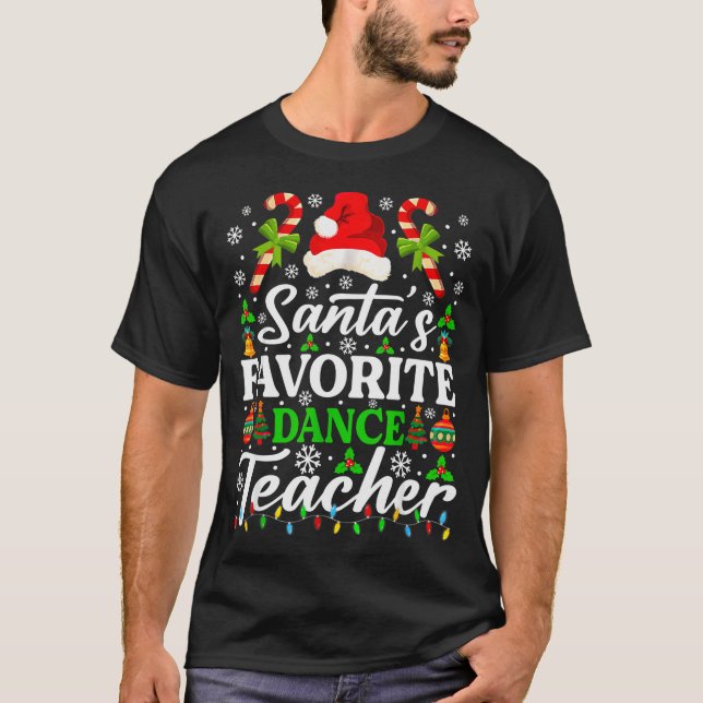 Santa's Favorite Dance Teacher Shirt Funny Christm T Shirt (Framsida)