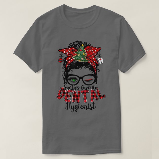 Santas Favorite Dental Hygienist Messy Bun Christm T Shirt (Design framsida)