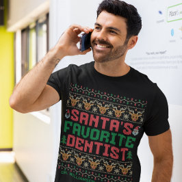 Santa's Favorite Dentist Ugly God Jul Anpassningsb T Shirt