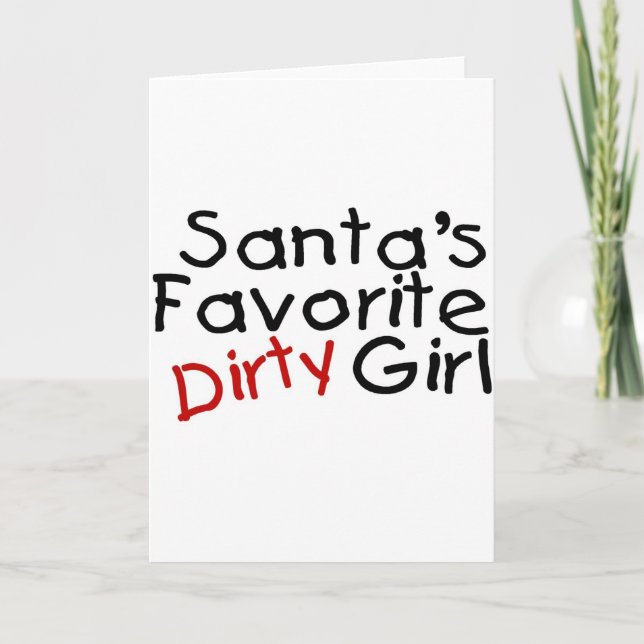 Santas Favorite Dirty Girl Helgkort (Framsida)