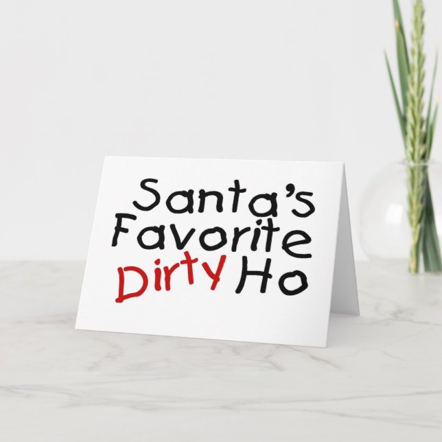 Santas Favorite Dirty Ho Helgkort (Framsida)