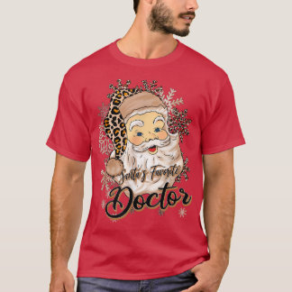 Santa's Favorite Doktor Leopard Hat Funny Santa Ch T Shirt