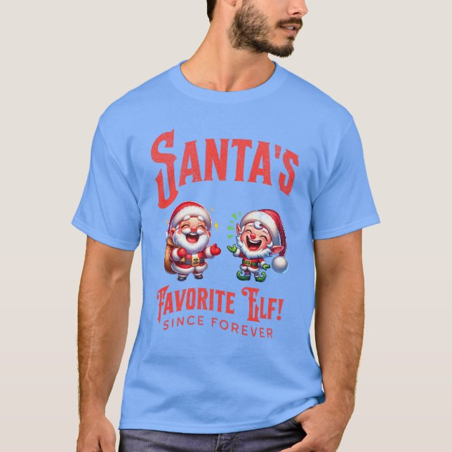 Santa's Favorite Elf sen Forever T Shirt (Framsida)