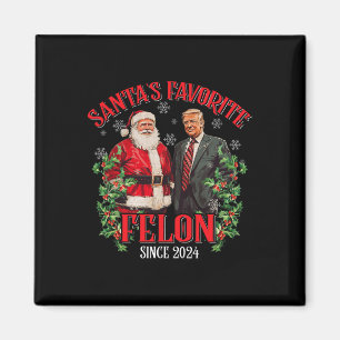 Santa's Favorite Felon sedan 2024 Lustigt Trump Ju Magnet