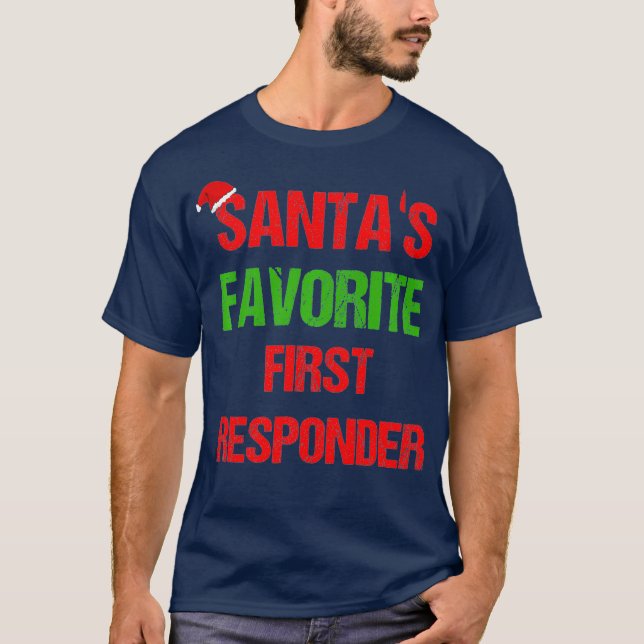 Santas Favorite First Responder Tjunyjul T Shirt (Framsida)