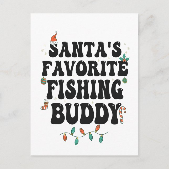 Santa's Favorite Fishing Buddy Funny jul Pappa Vykort (Framsida)