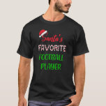 Santas Favorite Football Player Football Christm T Shirt<br><div class="desc">Santas Favorite Football Player - jul</div>