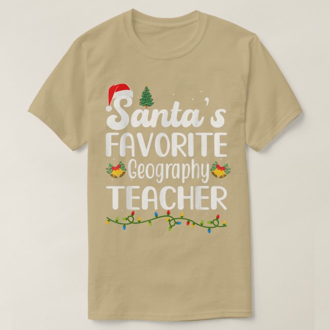 Santa's Favorite Geography Teacher Christmas Xmas  T Shirt (Design framsida)