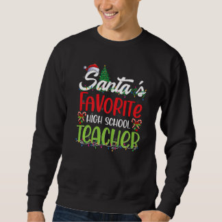 Santa's Favorite High school Teacher Christmas San Lång Ärmad Tröja