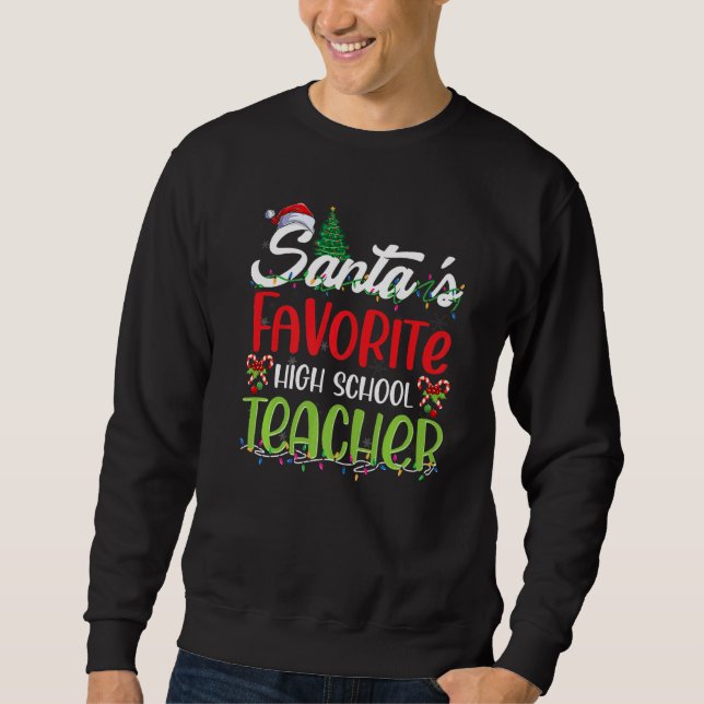Santa's Favorite High school Teacher Christmas San Lång Ärmad Tröja (Framsida)