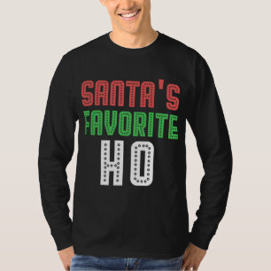 Santas Favorite Ho Funny Julafton Rowdy Olämplig T Shirt