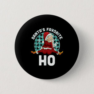 Santa's Favorite Ho - Julafton Naughty Santa Knapp