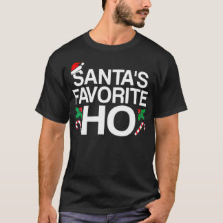 Santas Favorite Ho Santa Funny jul T Shirt