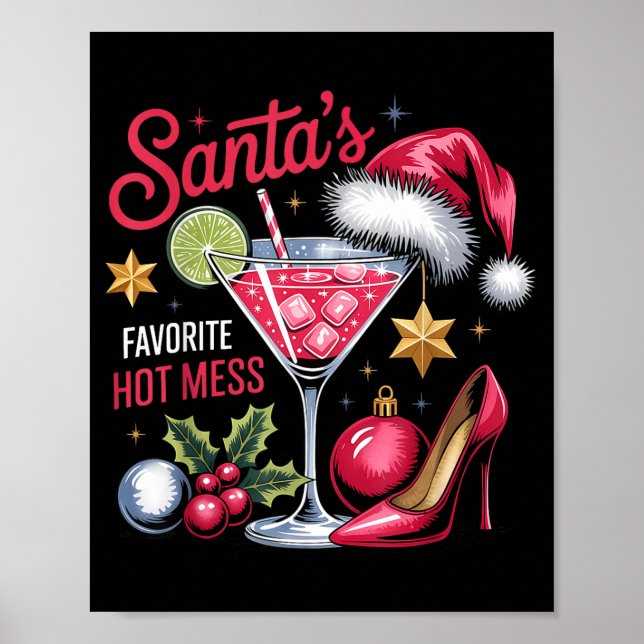 Santa's Favorite Hot Mess Christmas Martini  Poster (Framsidan)