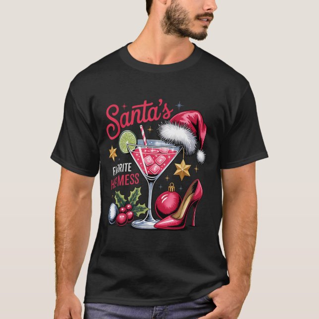 Santa's Favorite Hot Mess Christmas Martini  T Shirt (Framsida)