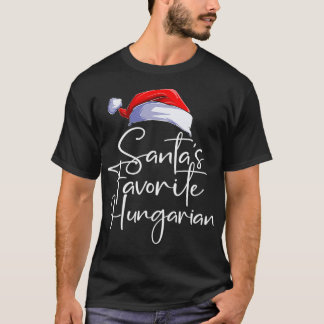Santa's Favorite Hungarian Funny Cute Christmas Hu T Shirt